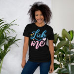 Lick Me – Lgbtq+ Funny Tshirt